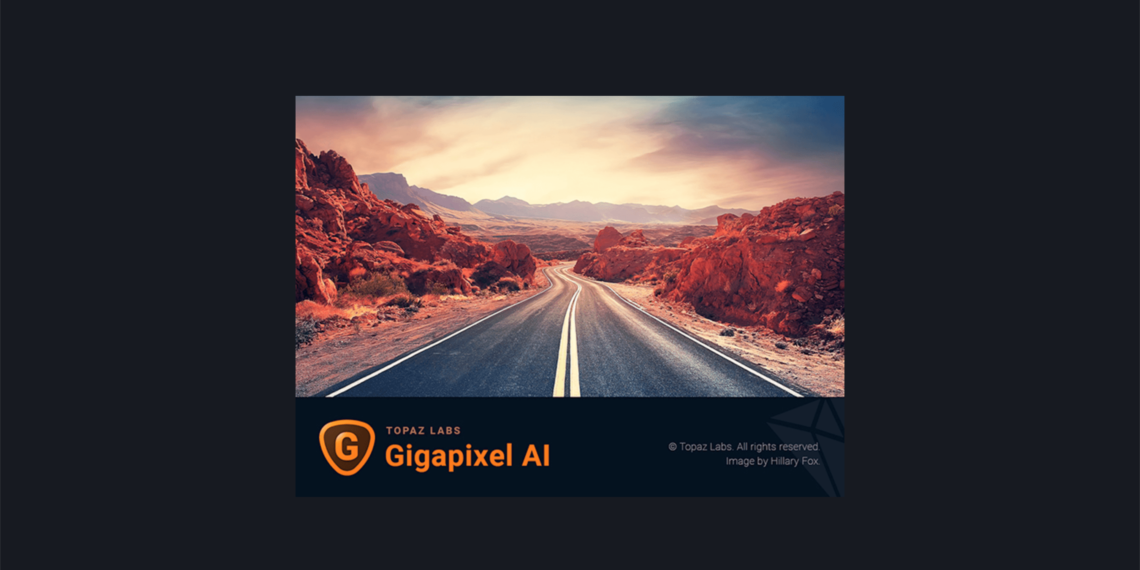 Topaz Gigapixel AI 强大的智能图像修复无损放大分辨率增强器