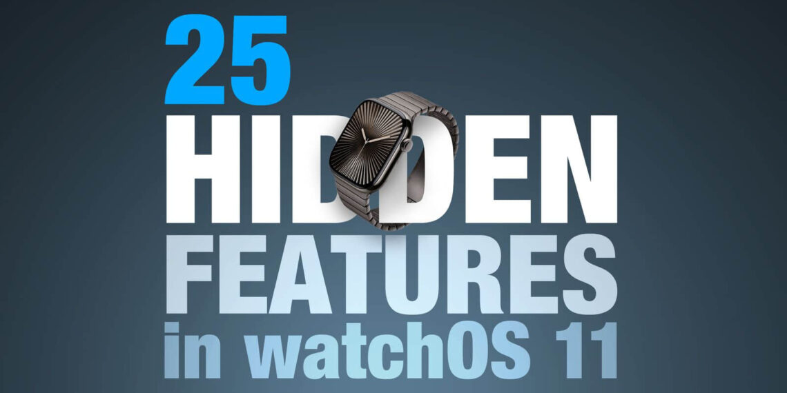 watchOS 11 中你不知道的 25 个实用新功能